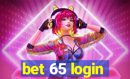 bet 65 login